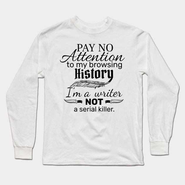 I'm a Writer Long Sleeve T-Shirt by Molly11